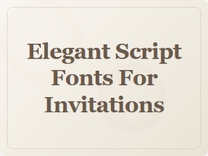 Elegant Script Fonts for Modern Wedding Invitations
