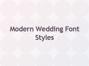 Modern Wedding Font Styles Guide